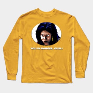 You In Danger Gurl Long Sleeve T-Shirt